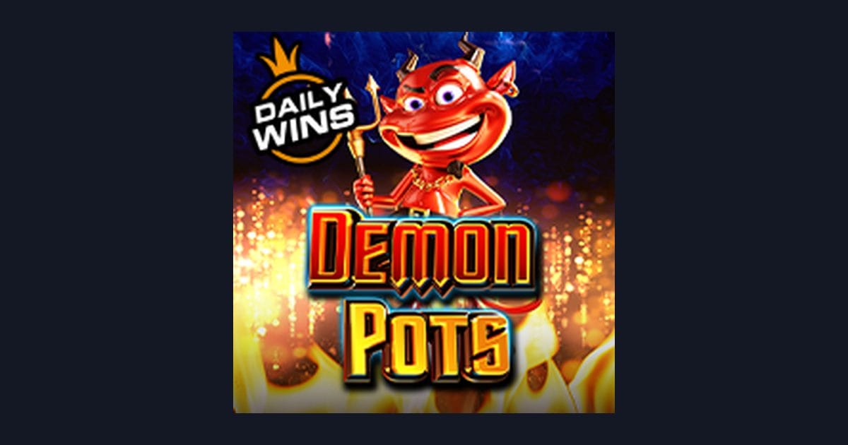 Mengenal Demon Pots: Fitur Menarik & Tingkat Volatilitasnya